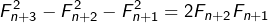 \[F_{n+3}^{2}-F_{n+2}^{2}-F_{n+1}^{2}=2F_{n+2}F_{n+1}\]