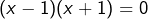 (x-1)(x+1)=0