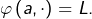 \varphi\left(a,\cdot\right)=L.
