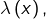 \lambda\left(x\right),