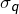 \sigma_{q}