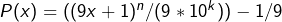 P(x) = ( (9x + 1)^{n} / (9 * 10^{k}) ) - 1/9