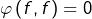 \varphi\left(f,f\right)=0