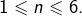 1\leqslant n\leqslant6.