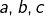 Rendered by QuickLaTeX.com a,b,c