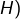 H)