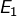 E_1