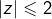 \left|z\right|\leqslant2