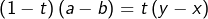 \[\left(1-t\right)\left(a-b\right)=t\left(y-x\right)\]