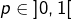 p\in\left]0,1\right[