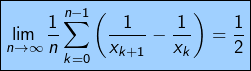 \[\boxed{\lim_{n\rightarrow\infty}\frac{1}{n}\sum_{k=0}^{n-1}\left(\frac{1}{x_{k+1}}-\frac{1}{x_{k}}\right)=\frac{1}{2}}\]