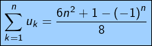 \[\boxed{\sum_{k=1}^{n}u_{k}=\frac{6n^{2}+1-\left(-1\right)^{n}}{8}}\]