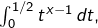 \int_{0}^{1/2}t^{x-1}\thinspace dt,