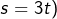 Rendered by QuickLaTeX.com s=3t)