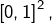 \left[0,1\right]^{2},