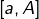 \left[a,A\right]