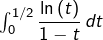 \int_{0}^{1/2}\dfrac{\ln\left(t\right)}{1-t}\thinspace dt