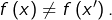 f\left(x\right)\neq f\left(x'\right).