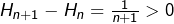 Rendered by QuickLaTeX.com H_{n+1}-H_{n}=\frac{1}{n+1}>0