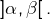 \left]\alpha,\beta\right[.