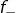f_{-}