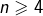 n\geqslant4