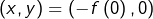 \left(x,y\right)=\left(-f\left(0\right),0\right)