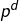 p^{d}