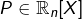 P\in\mathbb{R}_n[X]