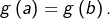 Rendered by QuickLaTeX.com g\left(a\right)=g\left(b\right).