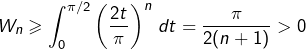 \[W_n\geqslant\int_0^{\pi/2}\left(\frac{2t}\pi\right)^n\thinspace dt=\frac{\pi}{2(n+1)}>0\]