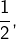 \dfrac{1}{2},