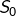 Rendered by QuickLaTeX.com S_{0}