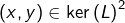\left(x,y\right)\in\ker\left(L\right)^{2}