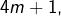 Rendered by QuickLaTeX.com 4m+1,