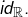 id_{\mathbb{R}}.