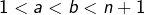 1<a<b<n+1