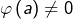 Rendered by QuickLaTeX.com \varphi\left(a\right)\neq0