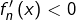 f_{n}'\left(x\right)<0