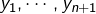 y_{1},\cdots,y_{n+1}
