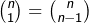 \binom{n}{1}=\binom{n}{n-1}