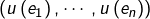 Rendered by QuickLaTeX.com \left(u\left(e_{1}\right),\cdots,u\left(e_{n}\right)\right)