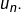 Rendered by QuickLaTeX.com u_{n}.
