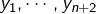 y_{1},\cdots,y_{n+2}