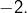 Rendered by QuickLaTeX.com -2.