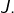 J.