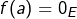 Rendered by QuickLaTeX.com f(a)=0_E