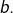 b.