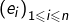 Rendered by QuickLaTeX.com \left(e_{i}\right)_{1\leqslant i\leqslant n}