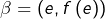 \beta=\left(e,f\left(e\right)\right)